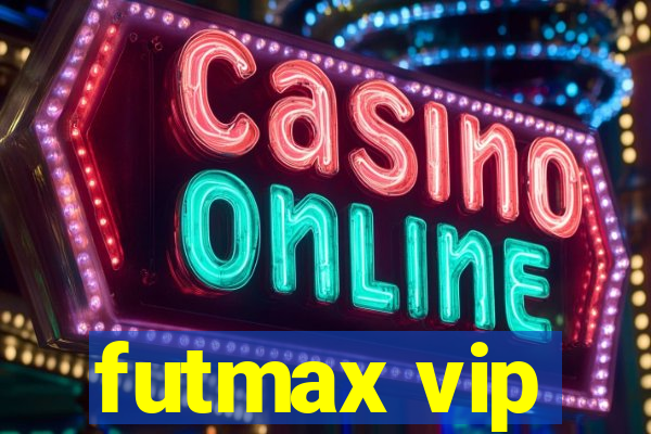 futmax vip